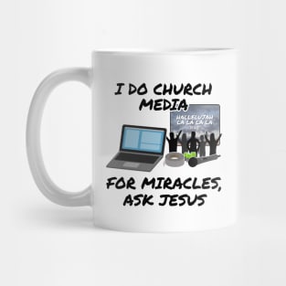 I Do Church Media For Miracles Ask Jesus Mug